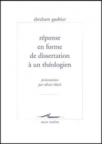 Réponse en forme de dissertation à un théologien sur les sceptiques