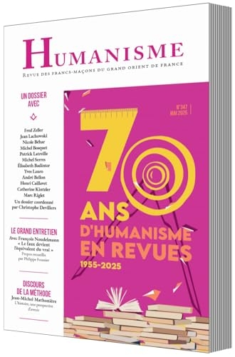 HUMANISME N°347, 70 Ans d'Humanisme en Revues, Édition Classique, 128 Pages, Broché