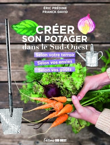 Créer son potager dans le Sud-Ouest