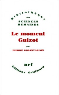 Le Moment Guizot