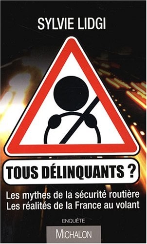 Tous délinquants ?