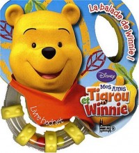 La balade de Winnie ! : Livre hochet