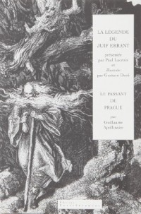 La Légende du Juif Errant suivi de Le Passant de Prague