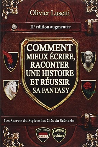 Comment mieux écrire, raconter une histoire et réussir sa fantasy
