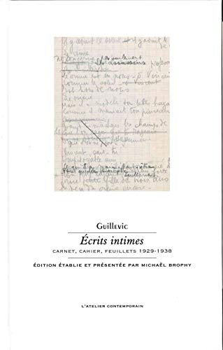 Écrits intimes: Carnet, cahier, feuillets 1929-1938
