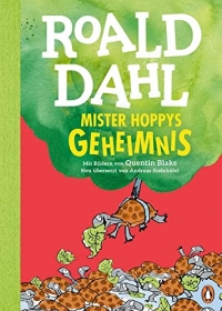 Mister Hoppys Geheimnis: Neu übersetzt von Andreas Steinhöfel. Die weltberühmte Geschichte farbig illustriert für Kinder ab 8 Jahren