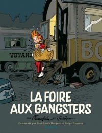 Spirou - édition commentée - tome 0 - La foire aux gangsters