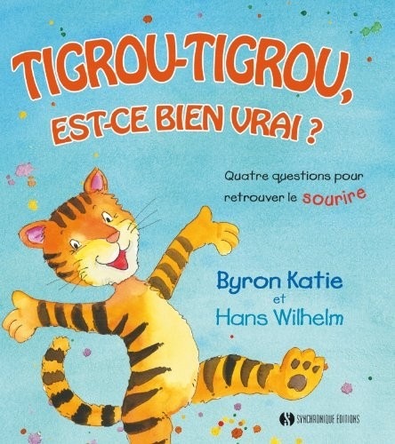 Tigrou-Tigrou, est-ce bien vrai ? Quatre questions pour retrouver le sourire