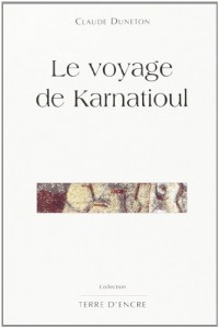 Voyage de Karnatioul