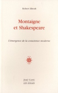 Montaigne et Shakespeare : L'émergence de la conscience moderne