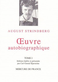 Oeuvre autobiographique, tome I