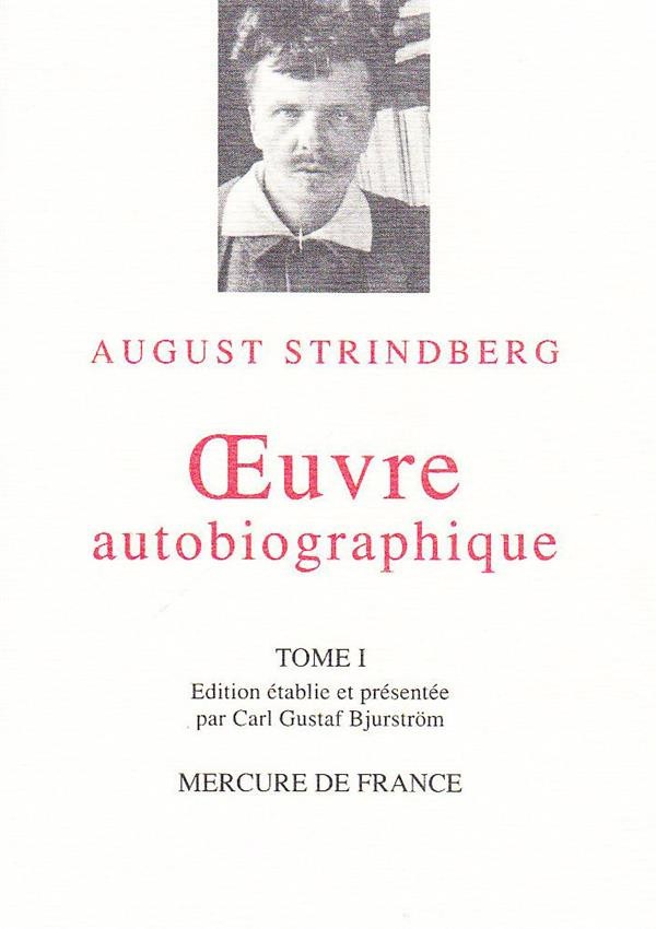 Oeuvre autobiographique, tome I