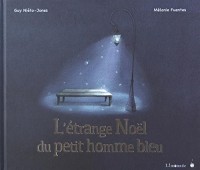 L'étrange Noël du petit homme bleu