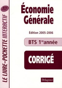 Economie générale BTS tertiaires 1e année : Livre du professeur Corrigé