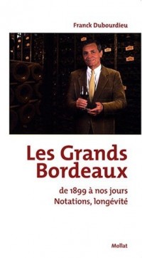 Les Grands Bordeaux de 1899 à nos jours