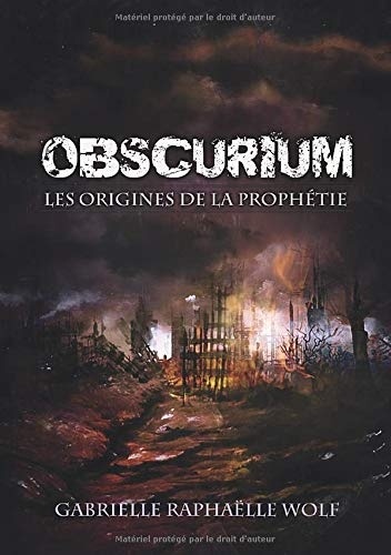 Obscurium: Les origines de la prophétie
