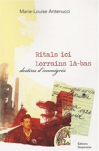 Ritals ici, lorrains la-bas