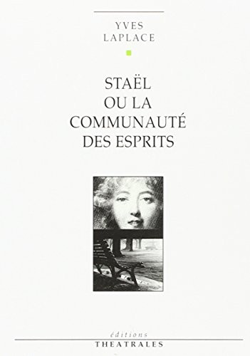 Staël, ou la communauté des esprits
