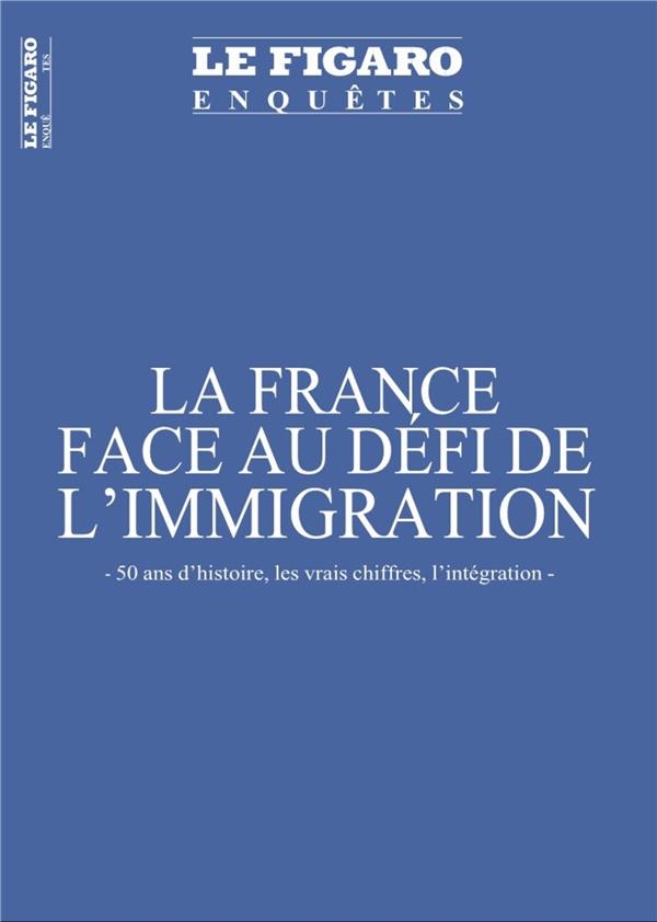 La France Face au Defi de l'Immigration