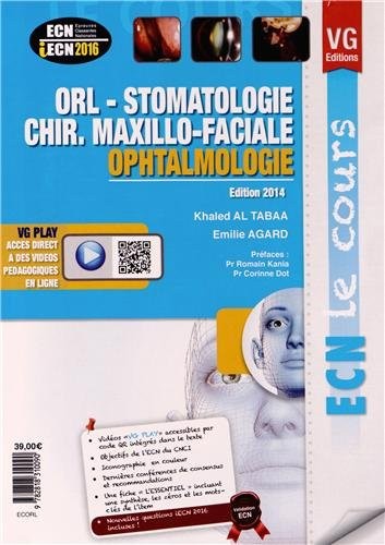 ORL - Stomatologie - Chirurgie maxillo-faciale - Ophtalmologie