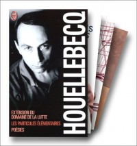 Michel Houellebecq, coffret 3 volumes : Extension du domaine de la lutte ; Les particules élémentaires ; Poésies