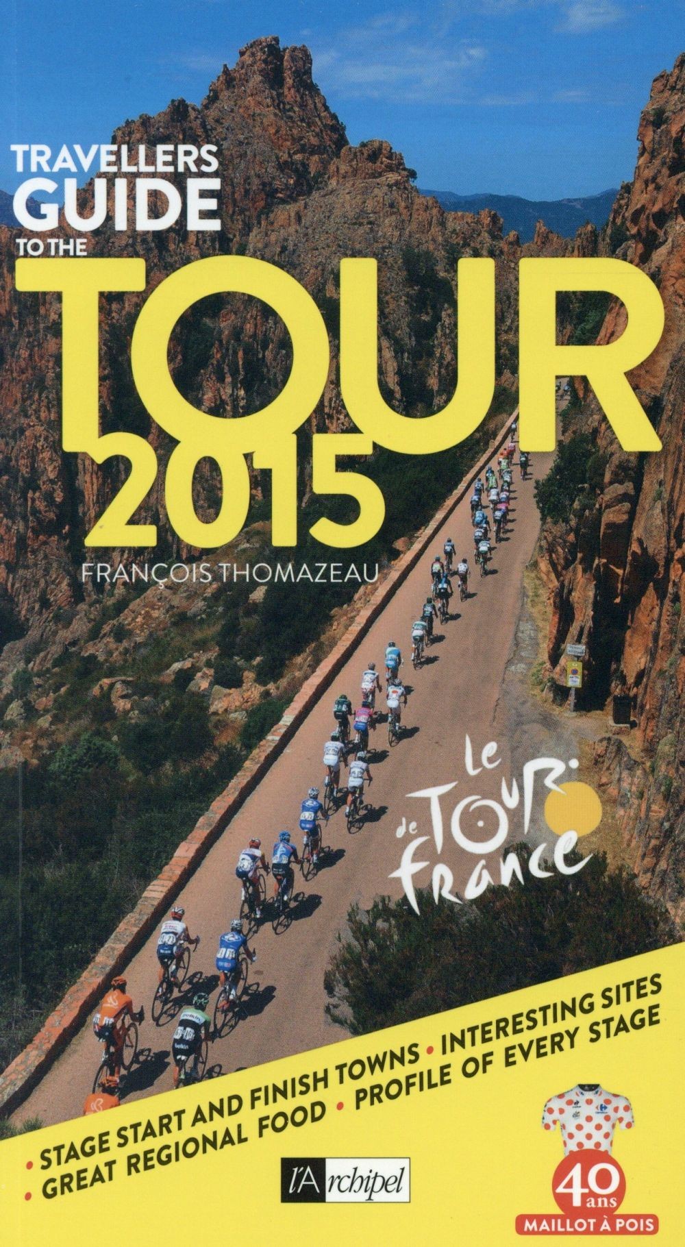 The Travellers Guide to the 2015 Tour de France