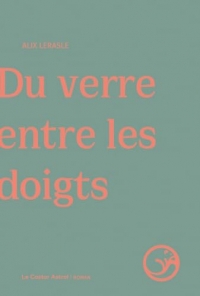 Du verre entre les doigts