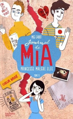 Journal de Mia - Tome 9 - Coeur brisé