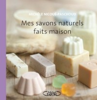 Mes savons naturels faits maison