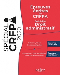 Épreuves écrites du CRFPA - Spécialité Droit administratif - 1re ed.: Édition 2020