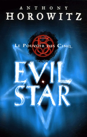 Le Pouvoir des Cinq, Tome 2 : Evil Star
