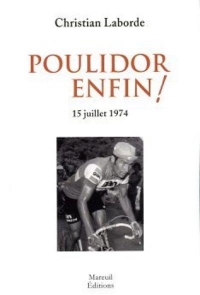 POULIDOR ENFIN ! - 15 JUILLET 1974