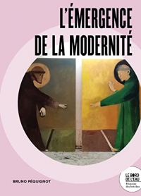 L’émergence de la modernité