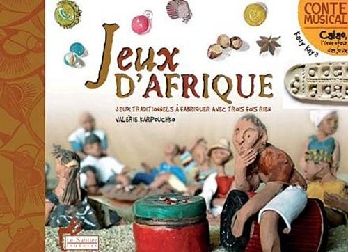 Jeux d'Afrique (livre) - Jeux traditionnels à fabriquer avec trois fois rien - NED