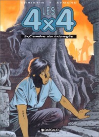 Les 4x4, tome 3 : L'Ombre du triangle