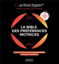 La Bible des préférences motrices: Individualisation de l'accompagnement