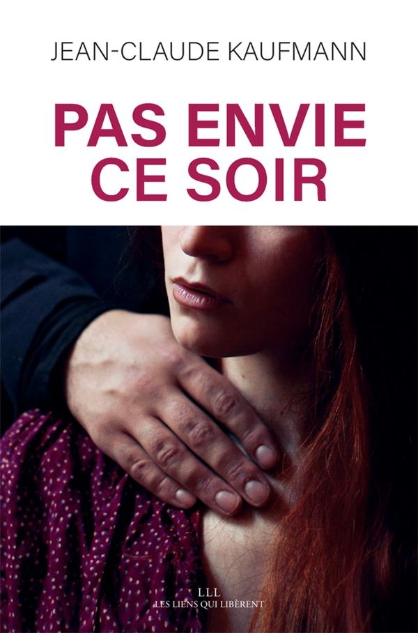 Pas envie ce soir: La question tabou du consentement dans le couple