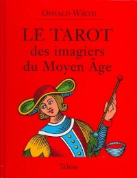 Le Tarot des imagiers du Moyen-Age