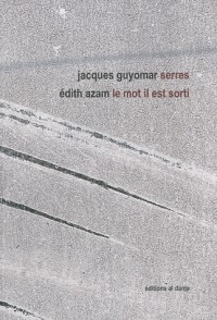 Serres / Le mot il est sorti