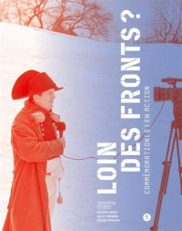 Loin des fronts ? : Commémoration(s) en action