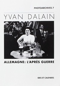 Yvan Dalain - Allemagne : l'après guerre