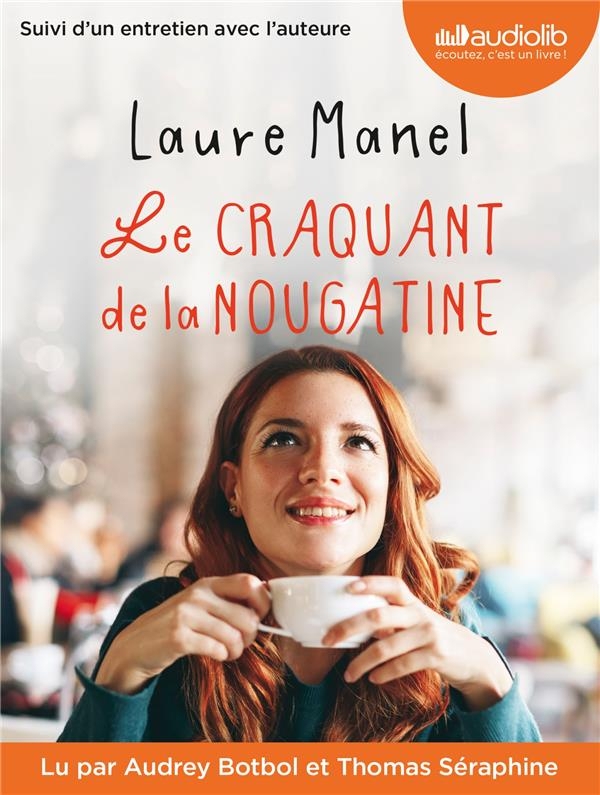 Le Craquant de la nougatine: Livre audio 1 CD MP3
