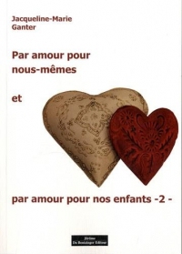 Par amour pour nous-mêmes et par amour pour nos enfants -2-
