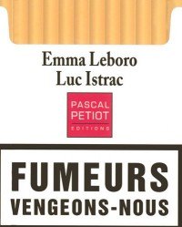 Fumeurs, vengeons-nous !