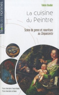 La cuisine du Peintre : Scène de genre et nourriture au Cinquecento