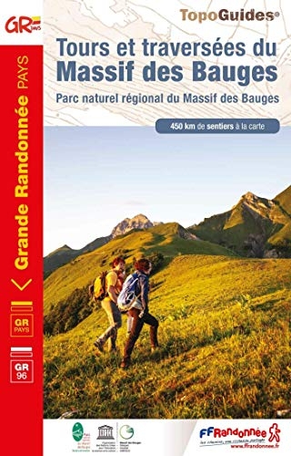 Tours et traversée du Massif des Bauges: Parc naturel régional du Massif des Bauges