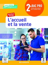 L’accueil et la vente 2de Bac Pro Métiers de la relation client (2021) - Pochette élève (2021)