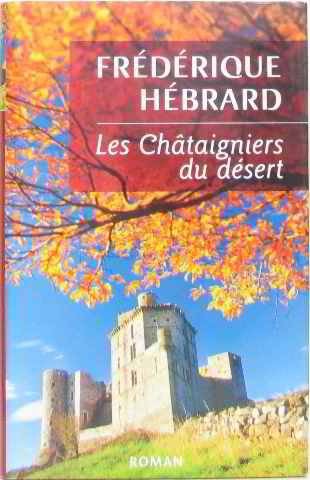 Les châtaigniers du désert
