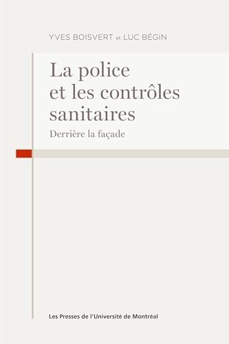 La police et les contôles sanitaires covid: derrière la façade !