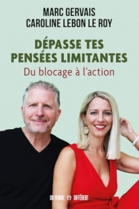 Dépasse tes pensées limitantes